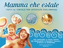 Mamma che estate! - dal 2 giugno parte la nuova stagione estiva!