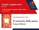 Presentazione del libro Il Contrario della Paura di Franco Roberti - venerdì 17 giugno ore 18,00